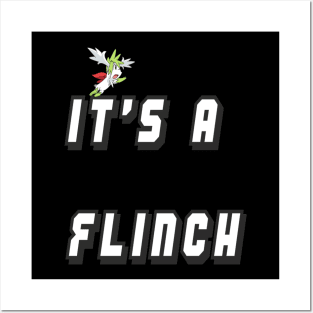 It's A Flinch Posters and Art